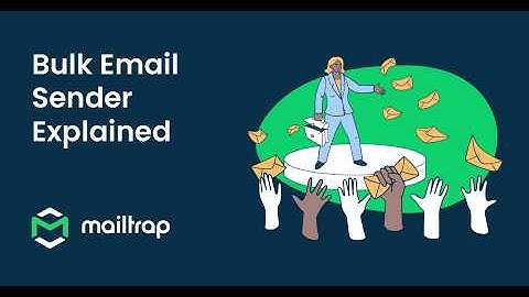 Bulk Email Sender Explained