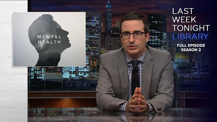 S2 E29: Mental Health, Russia & The UN: Last Week Tonight with John Oliver