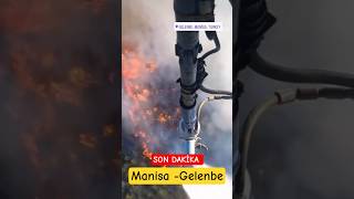 Son Dakika Manisa Gelenbede Orman Yangını Çıktı Yangın Söndürme Çalışmaları Devam Ediyor