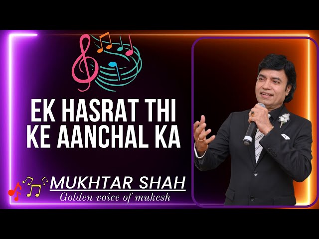 Ek Hasrat Thi Ke Aanchal Ka Mujhe | Zindagi aur Toofan | Mukhtar Shah Singer | Mukesh | Rare song class=