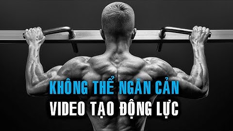 Không Điều Gì Có Thể Ngăn Bạn Làm Điều Đó - Tạo Động Lực Thành Công | Hao Tran Motivation