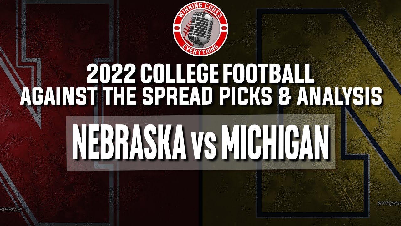 Michigan vs Nebraska Picks & Prediction Against the Spread 2022 College