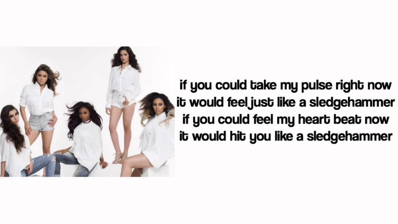 Sledgehammer Fifth Harmony Lyric Video YouTube