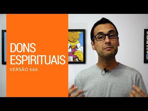 Dons Espirituais - Versão 666