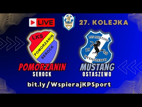 NA ŻYWO 🔴 Pomorzanin Serock - Mustang Ostaszewo | 4 LIGA #piłkanożna #4liga