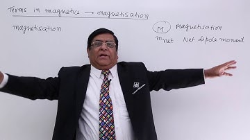 Class 12th – Terms in Magnetics Magnetisation | Material magnetism and Earth | Tutorials Point