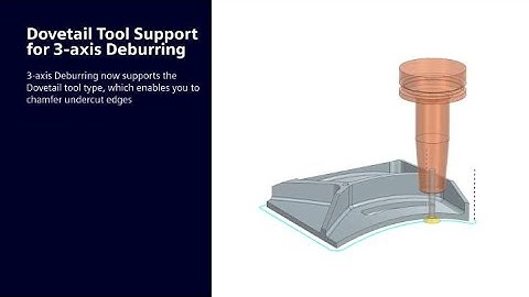 Dovetail Tools for 3-Axis Deburring in NX CAM