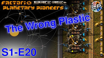 S1-E20 - The Wrong Plastic - Laurence Plays Factorio: Planetary Pioneers
