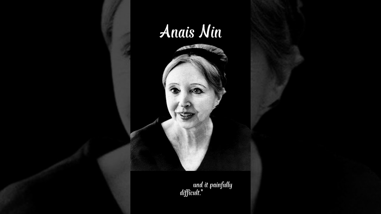 Quotes Anais Nin full 