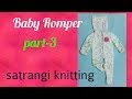 Baby romper baby jump suit part 3 size  6 month satrangi knitting