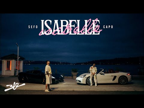 Sefo, Capo — ISABELLE (Official Video)