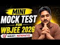 🛑🛑WBJEE 2026 MOST EXPECTED QUESTIONS SOLUTION🔥🔥MINI MOCK TEST💯💯JUDGE YOUR PREPARATION YOURSELF 🔥🔥