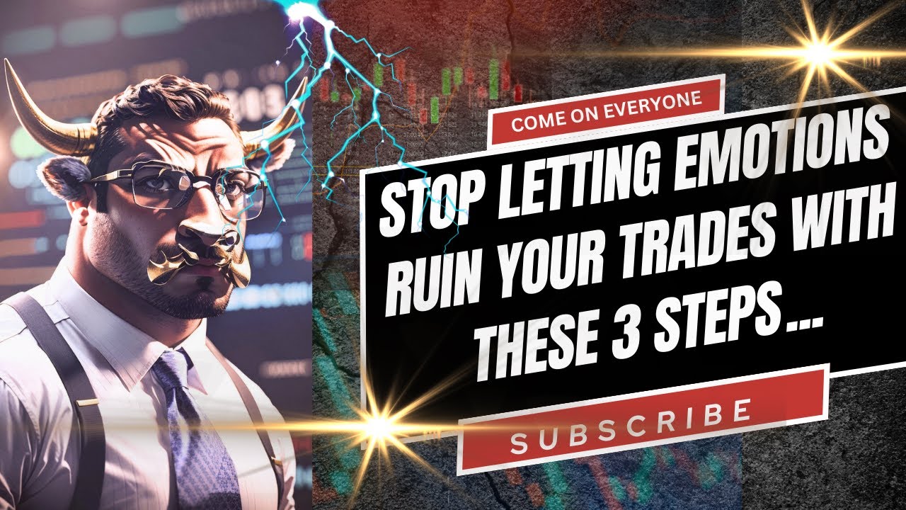 Stop letting emotions ruin your trades with these 3 steps - YouTube