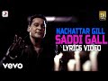 Nachhatar Gill - Saddi Gall | Lyrics Video