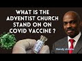 THE ADVENTIST STAND ABOUT THE COVID-19 VACCINE - Randy Skeete Sermon ( Q&A SESSION )