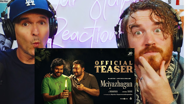 Meiyazhagan - Teaser | Karthi | Arvind Swami | Govind Vasantha | REACTION!!!