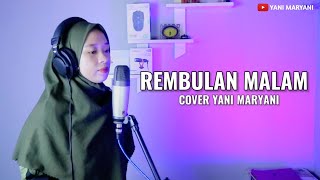 REMBULAN MALAM - YANI MARYANI COVER #lirik #koplo