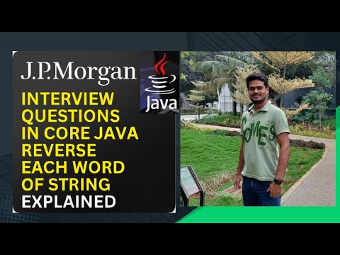 JP Morgan Interview Questions in Core Java | Reverse Each Word of String | Automation Interview