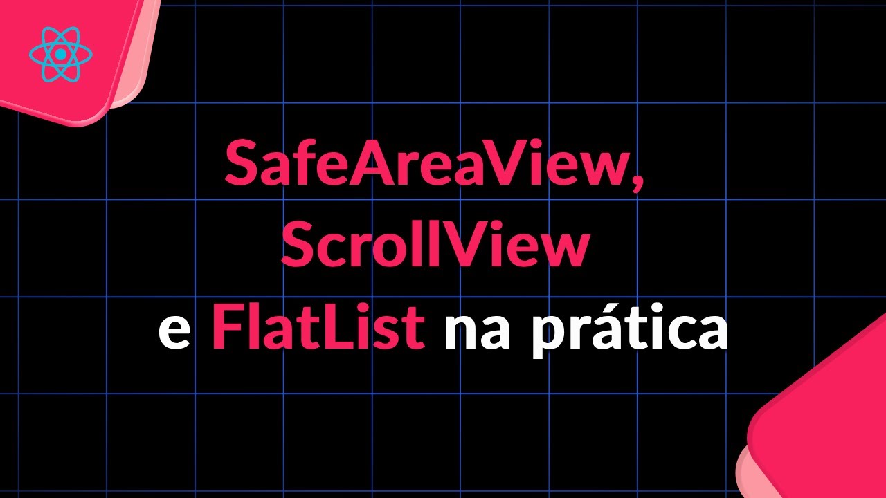 React Native: SafeAreaView, ScrollView e FlatList Explicados na Prática ...