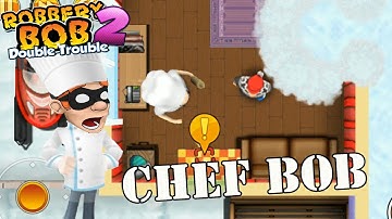 Robbery Bob 2- Use CHEF Costume Gameplay - Part 12
