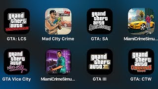 GTA Liberty City Stories,Mad City Crime,San Andreas,Miami Crime,Vice City,GTA III,Chinatown Wars screenshot 1