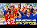 Krishna janmashtami 2022 dance performance vlog