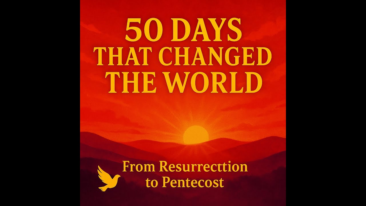Ministries from Resurrection to Pentecost – 50 Days that Changed the ...