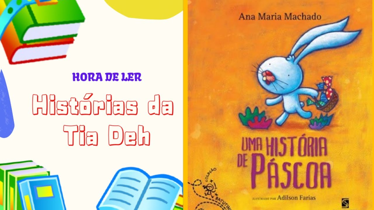 UMA HISTÓRIA DE PÁSCOA - Ana Maria Machado