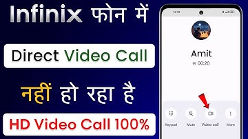 Infinix Mobile Me Direct Video Call Nahi Ho Raha Hai | Infinix Mobile Direct Video Call Problem