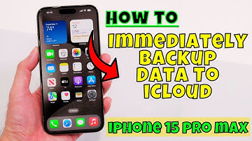 iPhone 15 Pro Max How to Immediately Backup Data To iCloud
