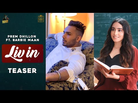 LIV IN (OFFICIAL TEASER) Prem Dhillon ft Barbie Maan | Sidhu Moose Wala | Latest Punjabi Songs 2020