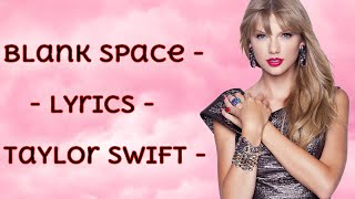 Taylor Swift - Blank Space Lyrics Video