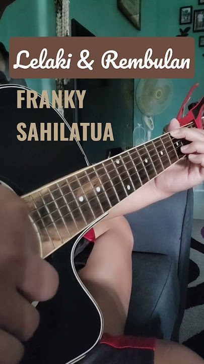 FRANKY SAHILATUA - LELAKI DAN REMBULAN | FINGER STYLE GUITAR COVER #shorts