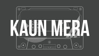 Kaun Mera | Unplugged Karaoke with Lyrics | Hindi Song Karaoke |  Melodic Soul