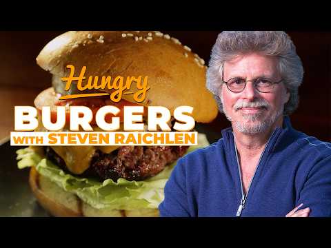 How to make a burger with Steven Raichlen