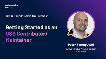 Getting Started as an OSS Contributor/Maintainer | Peter Somogyvari