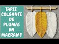 DIY Tapiz Colgante de PLUMAS en MACRAME | DIY Macrame Feathers Wall Hanging Tutorial