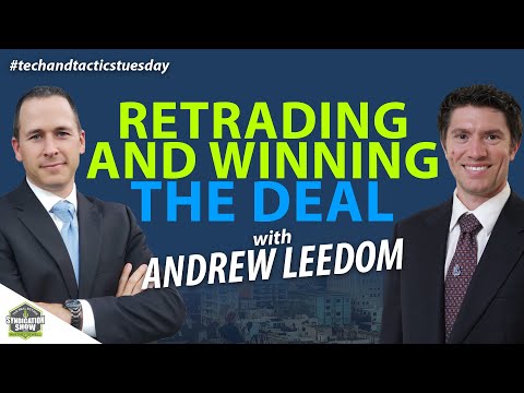 Retrading and Winning The Deal with Andrew Leedom