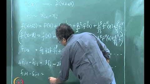 Mod-01 Lec-07 Representing Derivatives - finite differences