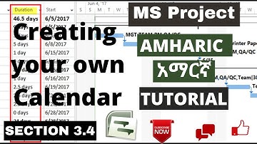 Ms project Amharic አማርኛ tutorial - Create own new base calendar  - Create task Duration section 3.4