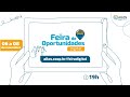 Feira de Oportunidades Digital - Dia 01