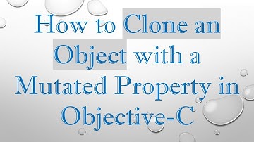 How to Clone an Object with a Mutated Property in Objective-C