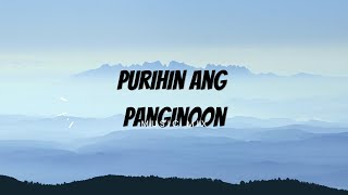 Video thumbnail of "Purihin Ang Panginoon"