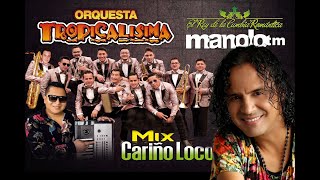 Miniatura de "Cariño Loco Mix Orquesta Tropicalisima feat  Manolo"