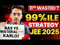 Class 11th wasted complete roadmap to get iit in 1 year jee 2025 strategy iit motivation iit
