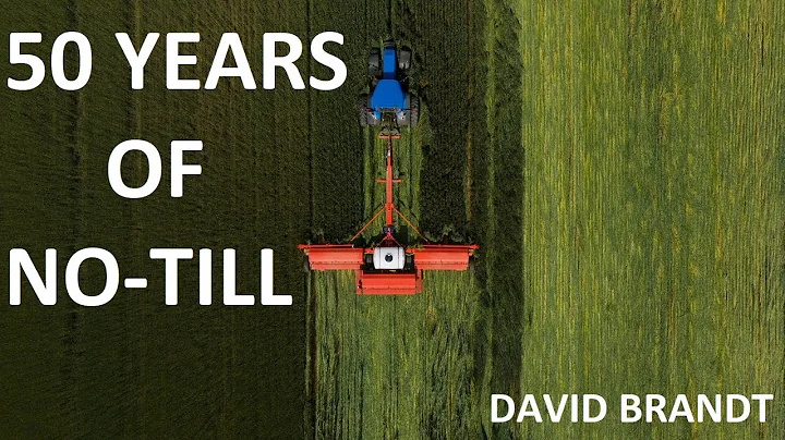 50 Years of No-till - David Brandt