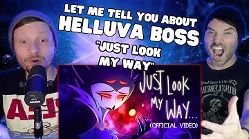 JUST LOOK MY WAY - (OFFICIAL MUSIC VIDEO) - HELLUVA BOSS | Reaction