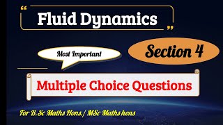 22 Important MCQ Of Section 4 || Fluid dynamics || 6th Semester || Bsc Maths MDU