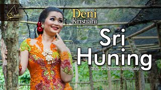 Deni Kristiani - Sri Huning