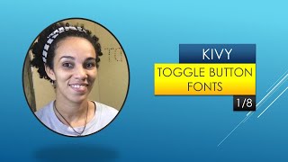 Tutorial-KIVY-ToggleButtton-Fuente1/8